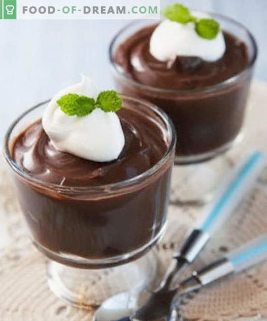 Čokoladni puding - najboljši recepti. Kako pravilno in okusno pripraviti čokoladni puding.